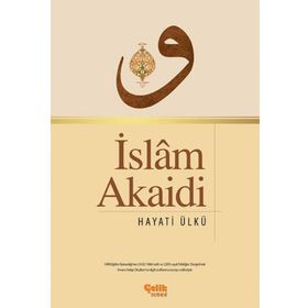 İslam Akaidi - Hayati Ülkü