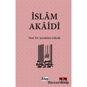 İSLAM AKAIDI - ŞERAFEDDİN GÖLCÜK