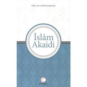 İSLAM AKAIDI - ŞERAFEDDİN GÖLCÜK