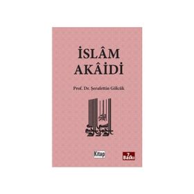 İSLAM AKAIDI - ŞERAFEDDİN GÖLCÜK