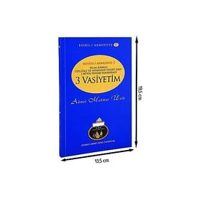 İslam Alemini, Özellikle De Vatanımızı Tehdit Eden 3 Büyük Tehlike Hakkındaki 3 Vasiyetim - Ahmet Mahmut Ünlü