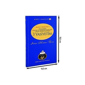 İslam Alemini, Özellikle De Vatanımızı Tehdit Eden 3 Büyük Tehlike Hakkındaki 3 Vasiyetim - Ahmet Mahmut Ünlü