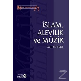 İslam Alevilik ve Müzik - Ayhan Erol