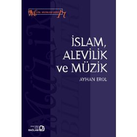 İslam Alevilik ve Müzik - Ayhan Erol