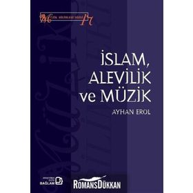 İslam Alevilik ve Müzik - Ayhan Erol