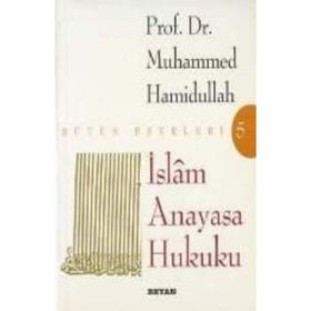 İSLAM ANAYASA HUKUKU - MUHAMMED HAMIDULLAH