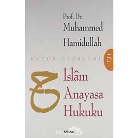 İSLAM ANAYASA HUKUKU - MUHAMMED HAMIDULLAH