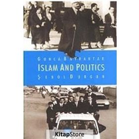 Islam and Politics - Şenol Durgun Gonca Bayraktar Durgun Gonca Bayraktar