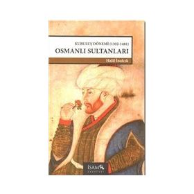 İslam Araştırmaları Merkezi Kuruluş Dönemi Osmanlı Sultanları - Halil İnalcık