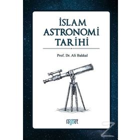 İslam Astronomi Tarihi - Ali Bakkal