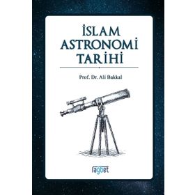 İslam Astronomi Tarihi - Ali Bakkal