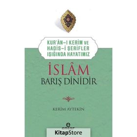 İslam Barış Dinidir Kerim Aytekin