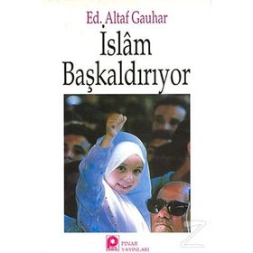 İSLAM BAŞKALDIRIYOR - ALTAF GAUHAR