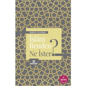 İslam Benden Ne İster - Enbiya Yıldırım