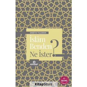 İslam Benden Ne İster - Enbiya Yıldırım