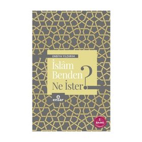 İslam Benden Ne İster - Enbiya Yıldırım