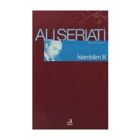 İSLAM BILIM - 3 - ALI ŞERİATİ