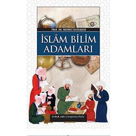 İSLAM BILIM ADAMLARI (HARITA İLAVELİ) - MEHMET BAYRAKDAR