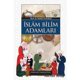 İSLAM BILIM ADAMLARI (HARITA İLAVELİ) - MEHMET BAYRAKDAR