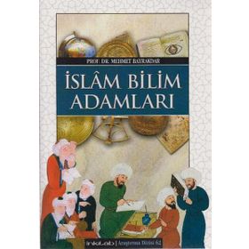 İSLAM BILIM ADAMLARI (HARITA İLAVELİ) - MEHMET BAYRAKDAR