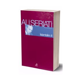 İSLAM BILIM II - ALI ŞERİATİ