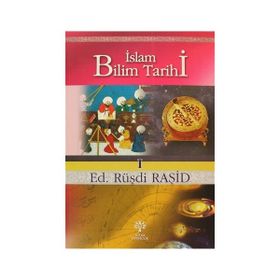 İSLAM BILIM TARIHI 1 - RÜŞDİ RAŞİD