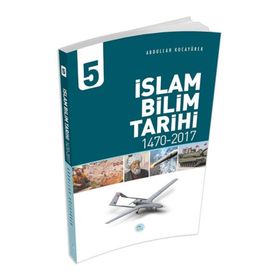 İslam Bilim Tarihi - 5 Kitap - Abdullah Kocayürek