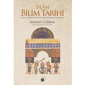 İslam Bilim Tarihi - Ahmed Cebbar
