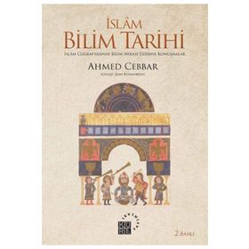 İslam Bilim Tarihi - Ahmed Cebbar