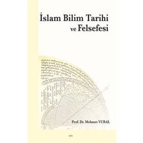 İSLAM BILIM TARIHI VE FELSEFESI - OSMAN BAKAR