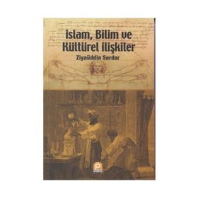 İSLAM, BILIM VE KÜLTÜREL İLIŞKILER - GENEL