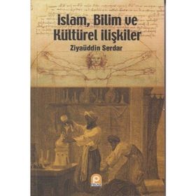 İSLAM, BILIM VE KÜLTÜREL İLIŞKILER - GENEL