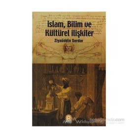 İSLAM, BILIM VE KÜLTÜREL İLIŞKILER - GENEL