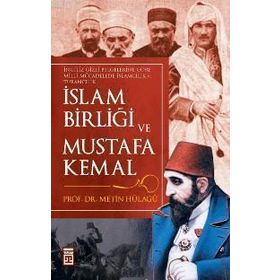 İSLAM BIRLIĞI VE MUSTAFA KEMAL - GENEL
