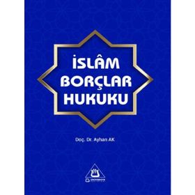 İslam Borçlar Hukuku - Abdullah Çolak