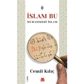 İslam Bu-Muhammedi İslam - Cemil Kılıç