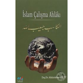 İSLAM ÇALIŞMA AHLAKI - ABDURRAHMAN KURT