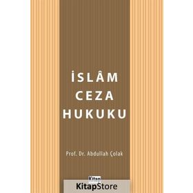 İslam Ceza Hukuku Abdullah Çolak