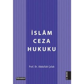 İSLAM CEZA HUKUKU HÜKÜMLERİNİN YÜRÜRLÜĞÜ - YAŞAR YİĞİT
