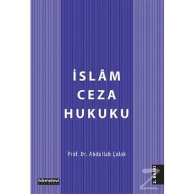 İSLAM CEZA HUKUKU HÜKÜMLERİNİN YÜRÜRLÜĞÜ - YAŞAR YİĞİT