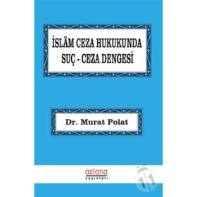 İslam Ceza Hukukunda Suç Dengesi Murat Polat