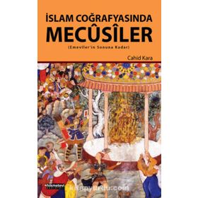 İslam Coğrafyasında Mecusiler - Yrd. Doç. Dr. Cahid Kara