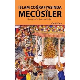 İslam Coğrafyasında Mecusiler - Yrd. Doç. Dr. Cahid Kara