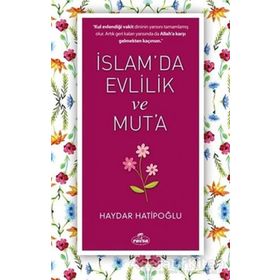 İslam da Evlilik ve Mut a - Haydar Hatipoğlu - Ravza Yayınları