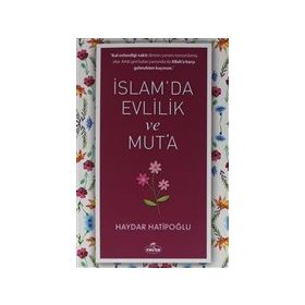 İslam da Evlilik ve Mut a - Haydar Hatipoğlu - Ravza Yayınları