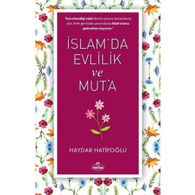 İslam da Evlilik ve Mut a - Haydar Hatipoğlu - Ravza Yayınları