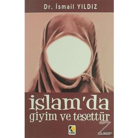 İslam da Giyim ve Tesettür - Mehmed Atıf Efendi