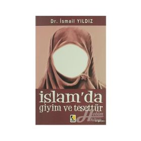 İslam da Giyim ve Tesettür - Mehmed Atıf Efendi