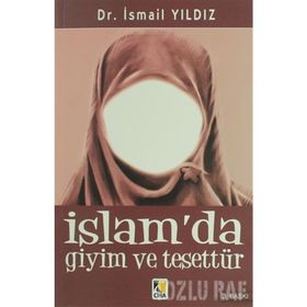 İslam da Giyim ve Tesettür - Mehmed Atıf Efendi