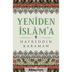 İSLAM DEKLARASYONU (CILTSIZ) İSLAMI YENIDEN DOĞUŞUN SORUNLARI - ALIYA İZZEYBEGOVİÇ